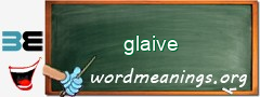 WordMeaning blackboard for glaive